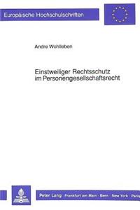 Einstweiliger Rechtsschutz im Personengesellschaftsrecht