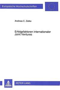 Erfolgsfaktoren internationaler Joint Ventures