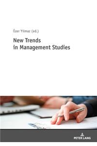 New Trends in Management Studies