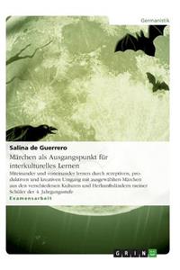 Märchen als Ausgangspunkt für interkulturelles Lernen