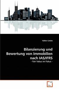 Bilanzierung und Bewertung von Immobilien nach IAS/IFRS