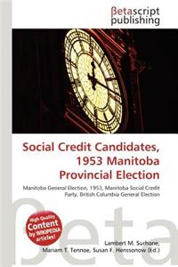 Social Credit Candidates, 1953 Manitoba Provincial Election