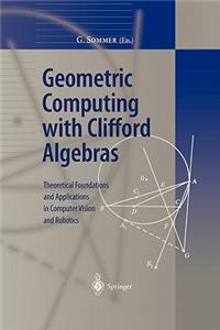 Geometric Computing with Clifford Algebras