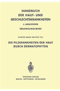 Die Pilzkrankheiten Der Haut Durch Dermatophyten