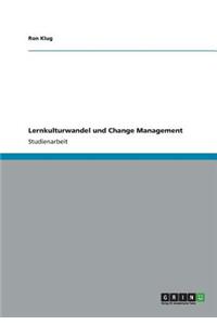 Lernkulturwandel und Change Management