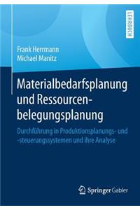 Materialbedarfsplanung und Ressourcenbelegungsplanung