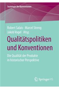 Qualitätspolitiken und Konventionen
