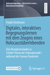 Digitales, interaktives Begegnungslernen mit dem Zeugnis eines Holocaustüberlebenden