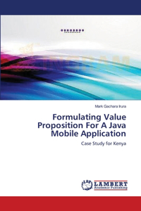 Formulating Value Proposition For A Java Mobile Application