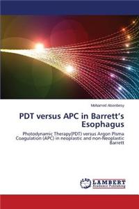 Pdt Versus Apc in Barrett's Esophagus