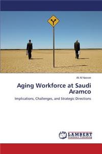 Aging Workforce at Saudi Aramco