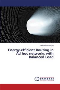 Energy-efficient Routing in Ad hoc networks with Balanced Load