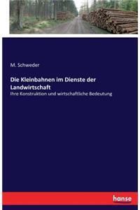 Die Kleinbahnen im Dienste der Landwirtschaft