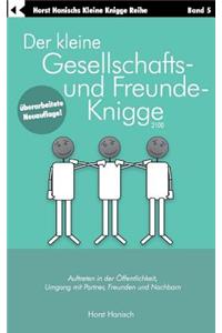 Der kleine Gesellschafts- und Freunde-Knigge 2100