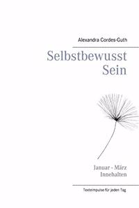 Selbstbewusst Sein