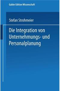 Integration Von Unternehmungs-Und Personalplanung