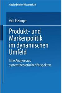 Produkt- und Markenpolitik im dynamischen Umfeld