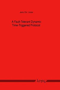 A Fault-Tolerant Dynamic Time-Triggered Protocol