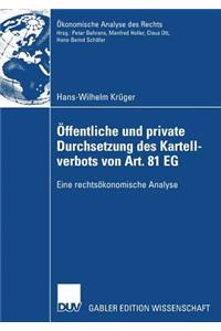 Öffentliche Und Private Durchsetzung Des Kartellverbots Von Art. 81 Eg