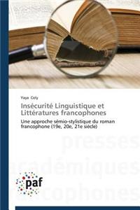 Insécurité Linguistique Et Littératures Francophones