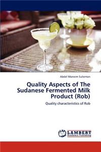 Quality Aspects of The Sudanese Fermented Milk Product (Rob)