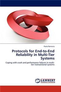 Protocols for End-To-End Reliability in Multi-Tier Systems