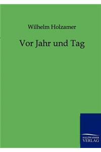 Vor Jahr und Tag