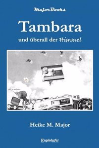 Tambara und uberall der Himmel