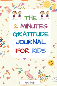 2 Minutes Gratitude Journal for kids