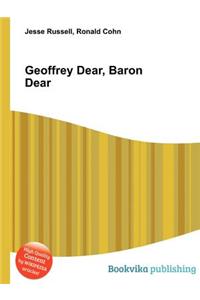 Geoffrey Dear, Baron Dear
