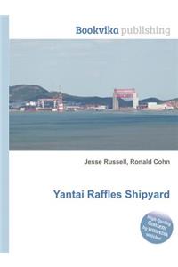 Yantai Raffles Shipyard