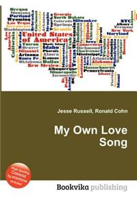 My Own Love Song