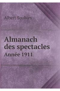 Almanach Des Spectacles Année 1911