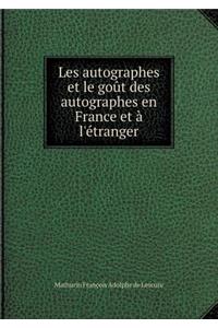 Les Autographes Et Le Goût Des Autographes En France Et À l'Étranger