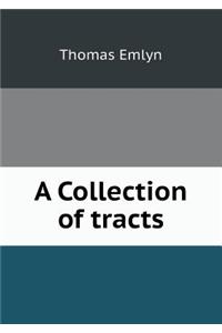 A Collection of tracts