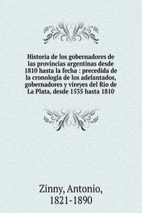 Historia de los gobernadores de las provincias argentinas desde 1810 hasta la fecha