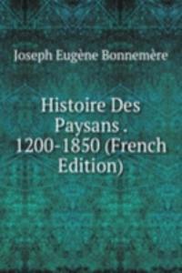 Histoire Des Paysans . 1200-1850 (French Edition)