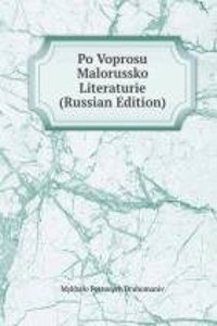 PO VOPROSU MALORUSSKO LITERATURIE RUSSI