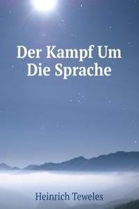 Der Kampf Um Die Sprache