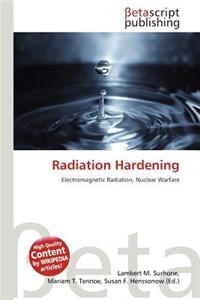 Radiation Hardening