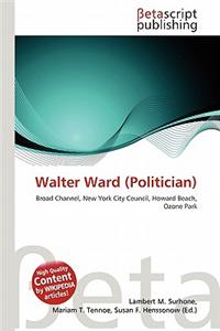 Walter Ward (Politician)