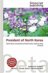 President of North Korea
