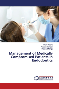 Management of Medically Compromised Patients in Endodontics