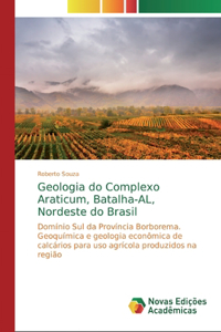 Geologia do Complexo Araticum, Batalha-AL, Nordeste do Brasil