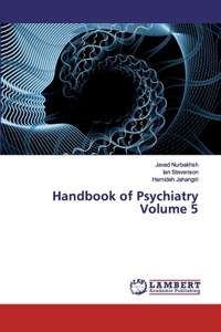 Handbook of Psychiatry Volume 5
