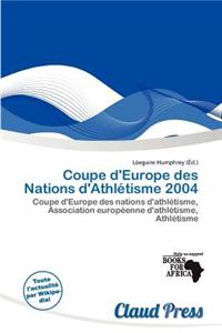 Coupe D'Europe Des Nations D'Athl Tisme 2004