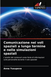 Comunicazione nei voli spaziali a lungo termine e nelle simulazioni spaziali