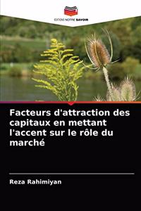 Facteurs d'attraction des capitaux en mettant l'accent sur le rôle du marché