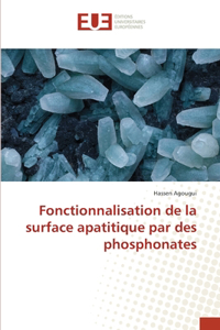 Fonctionnalisation de la surface apatitique par des phosphonates