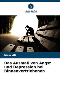 Ausmaß von Angst und Depression bei Binnenvertriebenen